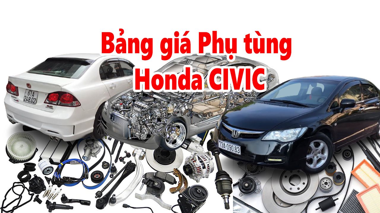Bảng Giá Phụ tùng Honda CIVIC Mới Nhất