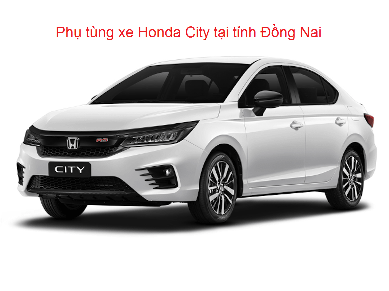 Phụ tùng xe Honda CITY tại Đồng Nai
