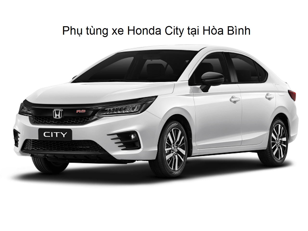 Phụ tùng xe Honda CITY tại Hòa Bình
