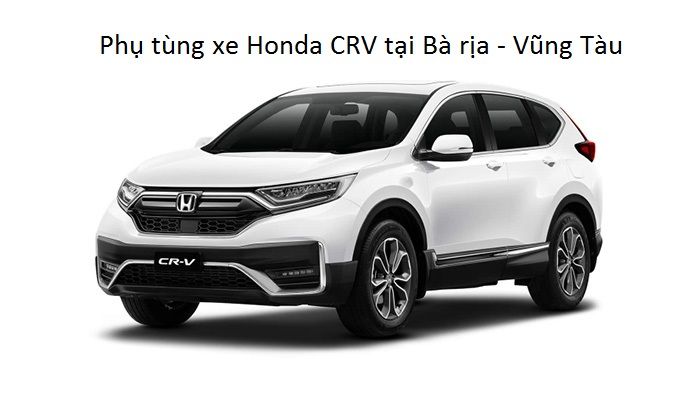 Phụ tùng xe Honda CRV tại Bà Rịa - Vũng Tàu