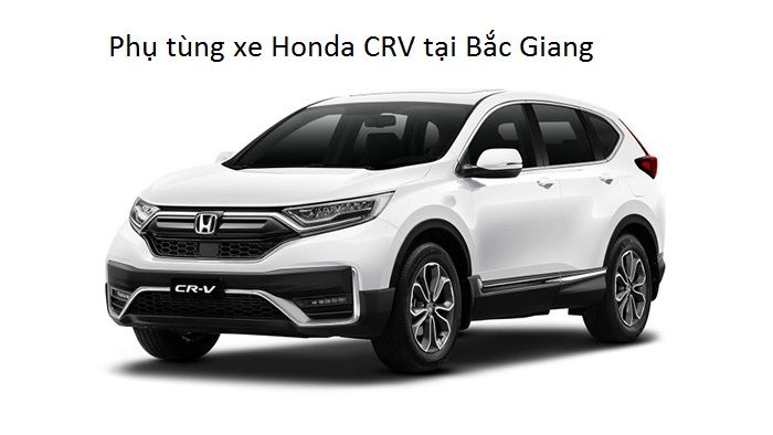 Phụ tùng xe Honda CRV tại Bắc Giang