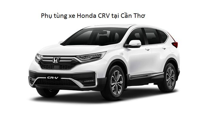 Phụ tùng xe Honda CRV tại Cần Thơ