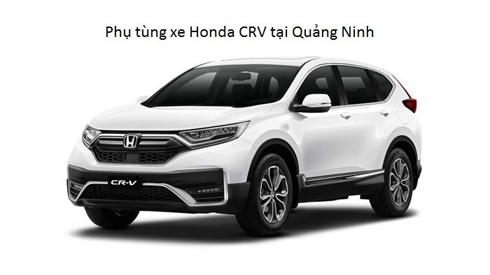 Phụ tùng xe Honda CRV tại Quảng Ninh