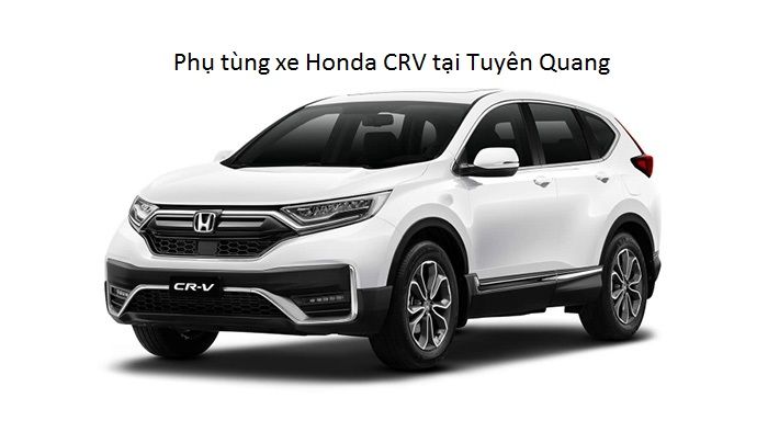Phụ tùng xe Honda CRV tại Tuyên Quang