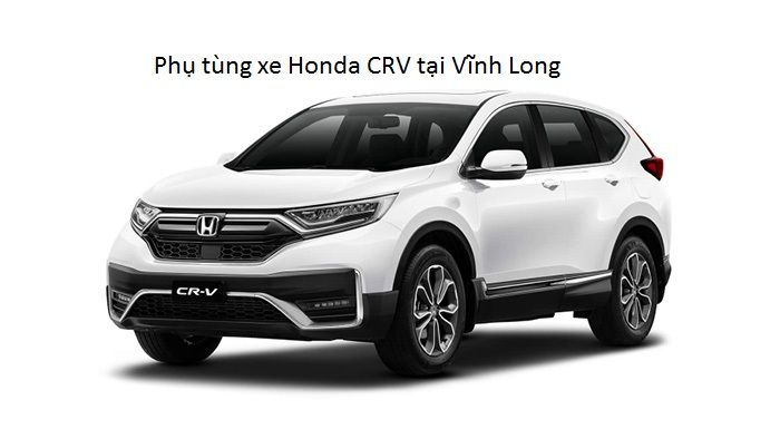 Phụ tùng xe Honda CRV tại Vĩnh Long