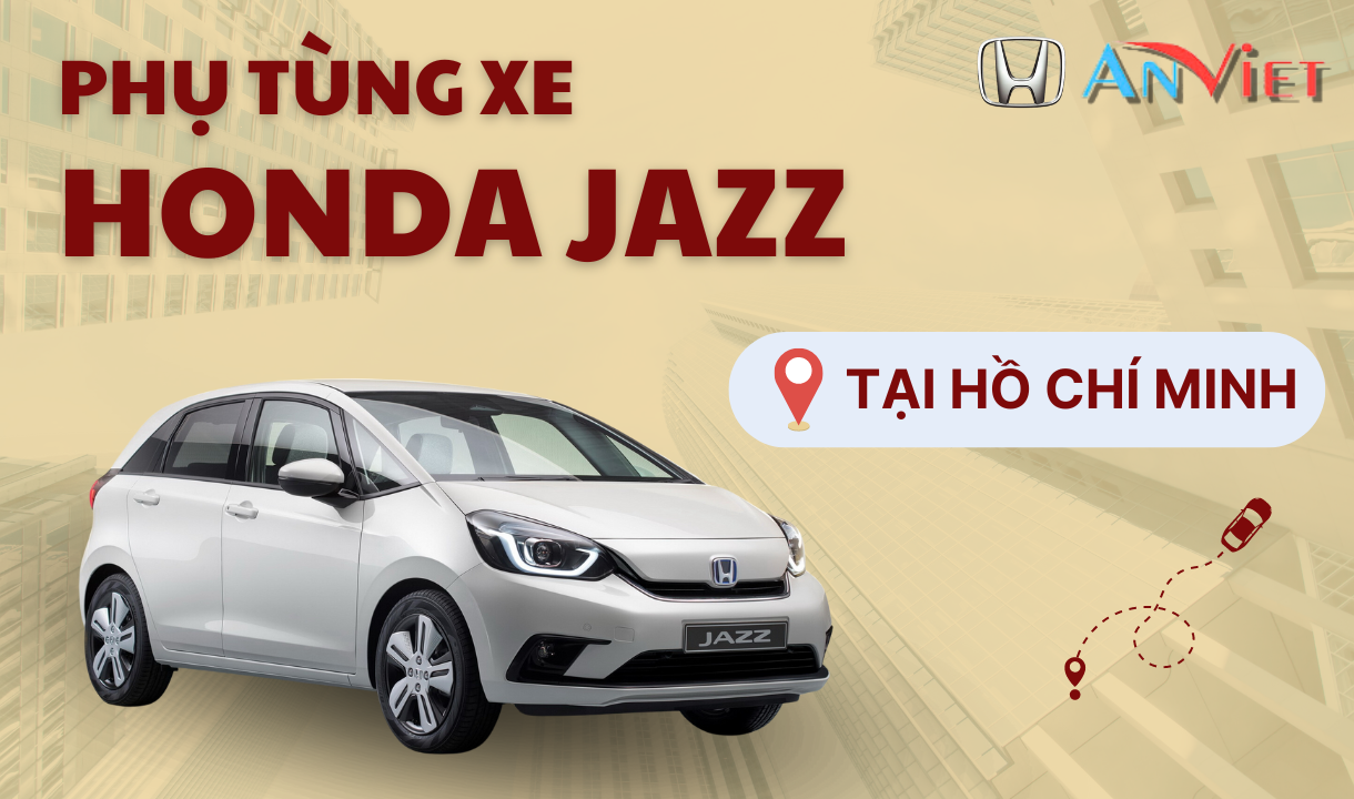 Phụ tùng xe Honda Jazz tại Hồ Chí Minh