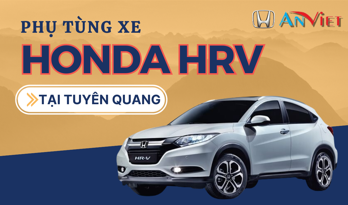Phụ tùng xe Honda HRV tại Tuyên Quang