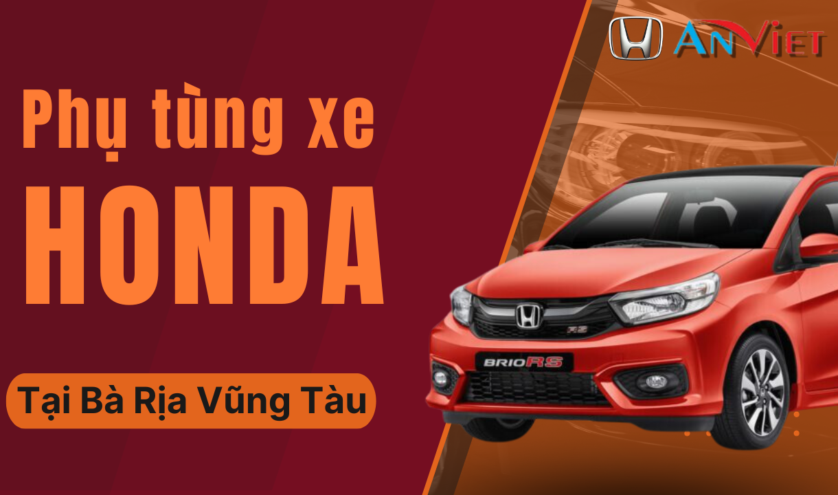 Phụ tùng xe Honda tại Bà Rịa Vũng Tàu