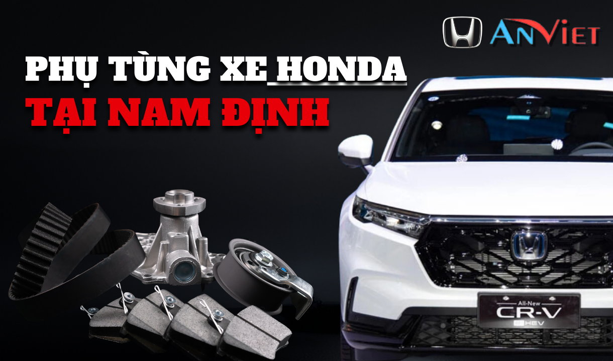 Phụ tùng xe Honda tại Nam Định