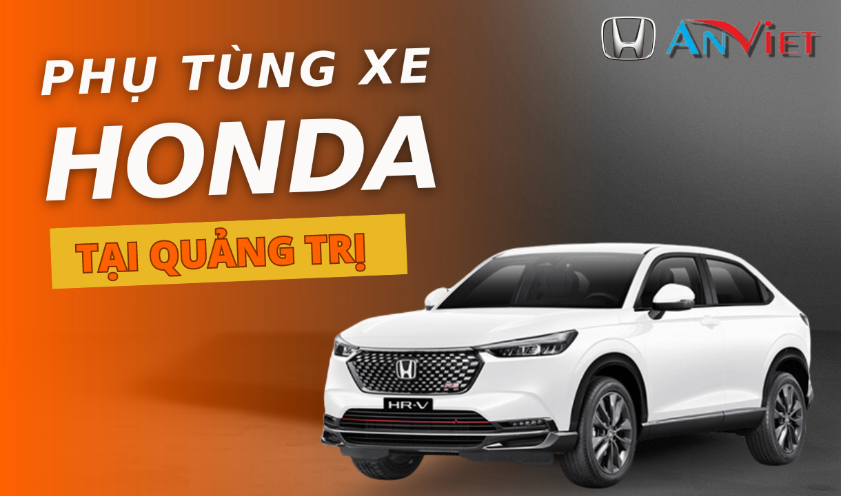 Phụ tùng xe Honda tại Quảng Trị