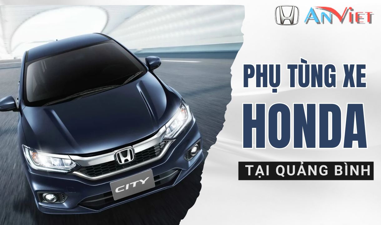Phụ tùng xe Honda tại Quảng Bình