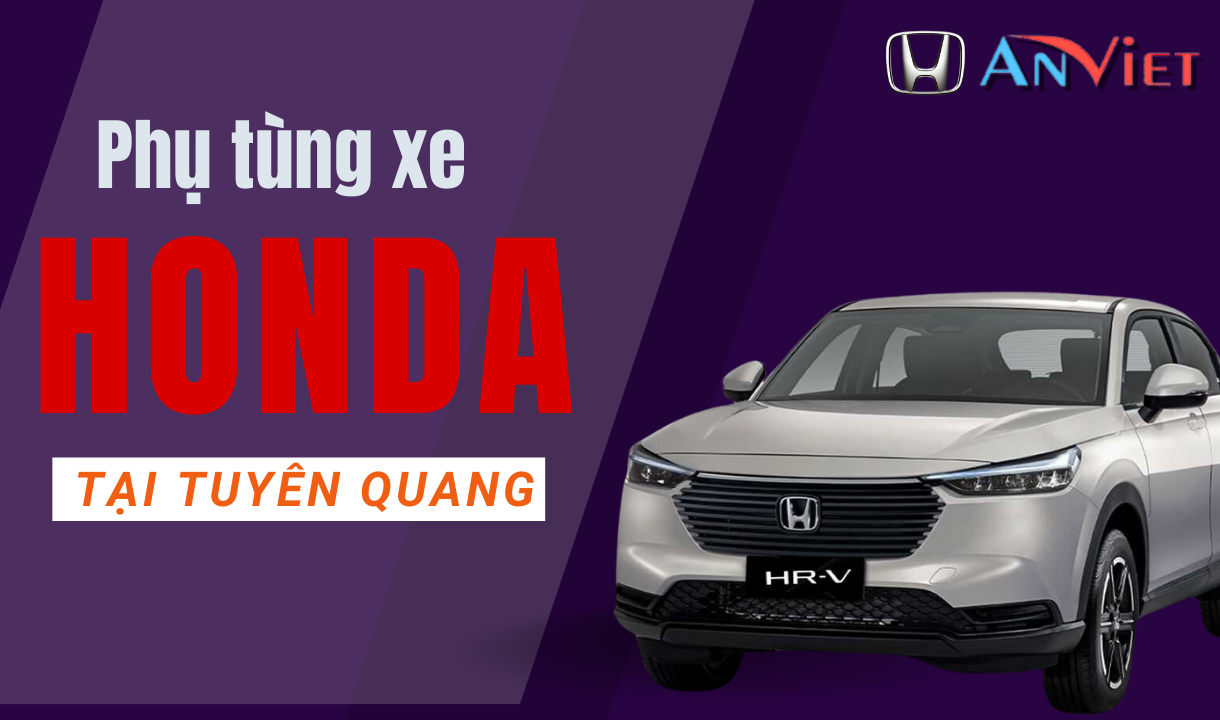 Phụ tùng xe Honda tại Tuyên Quang