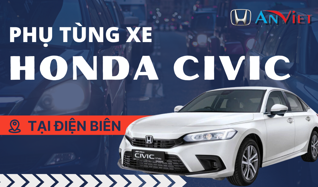 Phụ tùng xe Honda CIVIC tại Điện Biên