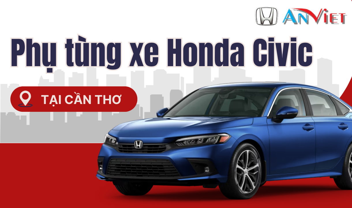 Phụ tùng xe Honda CIVIC tại Cần Thơ