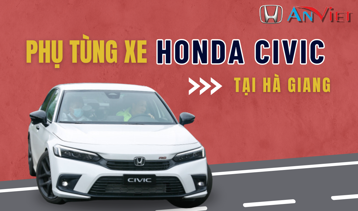 Phụ tùng xe Honda CIVIC tại Hà Giang
