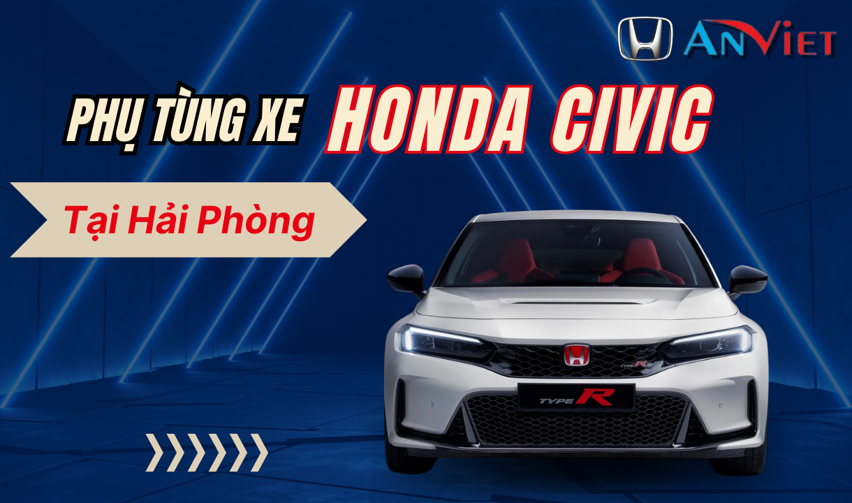 Phụ tùng xe Honda CIVIC tại Hải Phòng