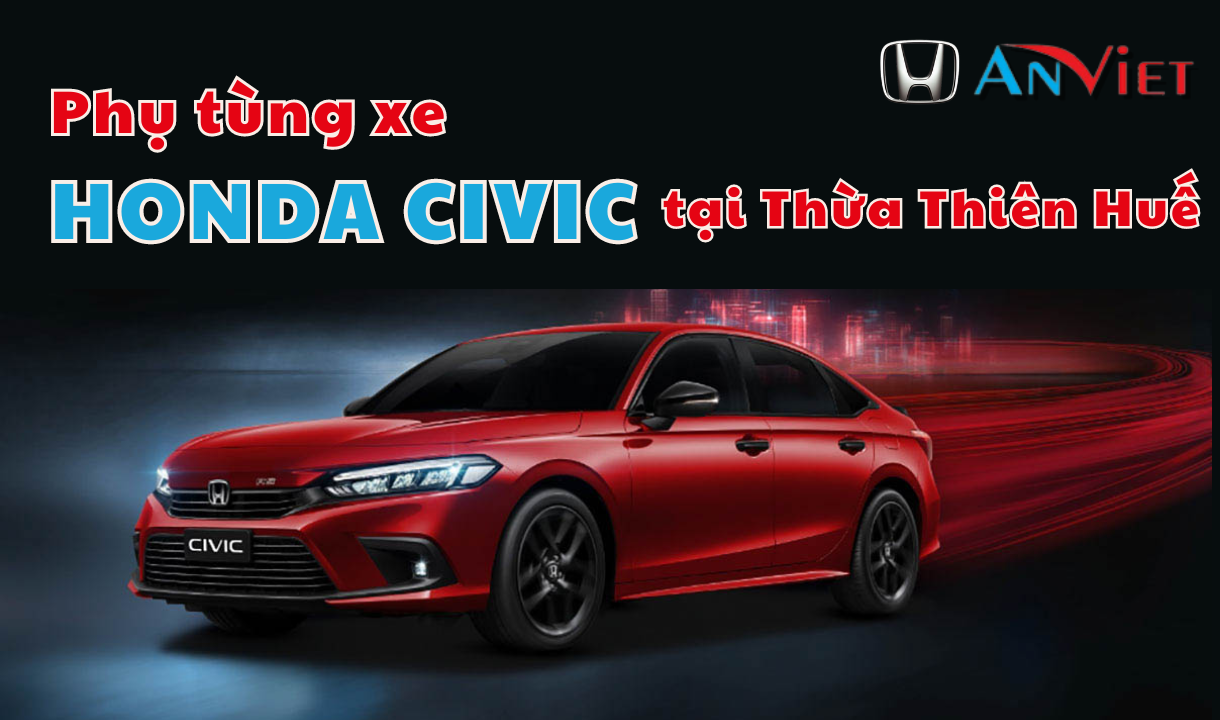 Phụ tùng xe Honda CIVIC tại Thừa Thiên Huế