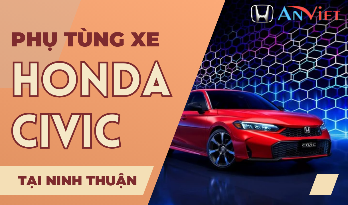 Phụ tùng xe Honda CIVIC tại Ninh Thuận