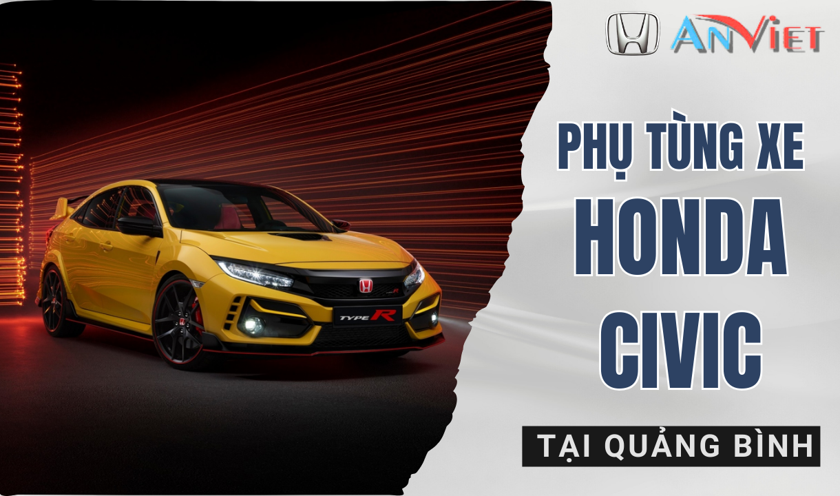 Phụ tùng xe Honda CIVIC tại Quảng Bình
