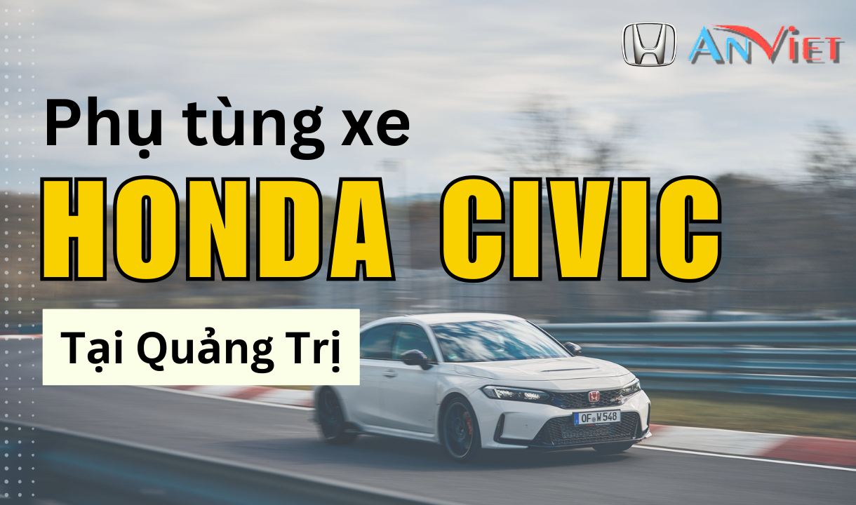 Phụ tùng xe Honda CIVIC tại Quảng Trị