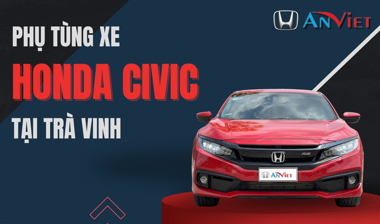 Phụ tùng xe Honda CIVIC tại  Trà Vinh
