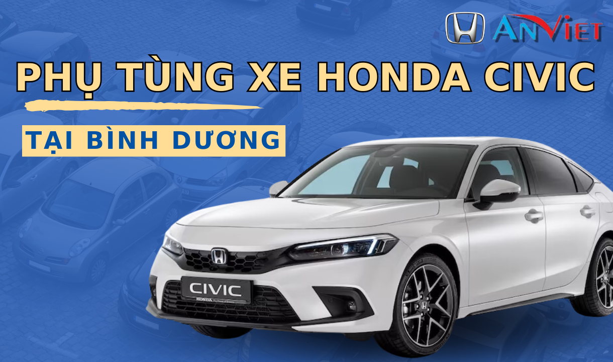 Phụ tùng xe Honda CIVIC tại Bình Dương