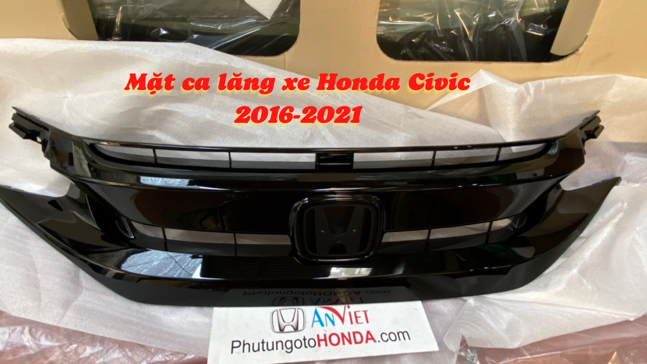 Mặt ca lăng xe Honda CIVIC 2016 đến 2021