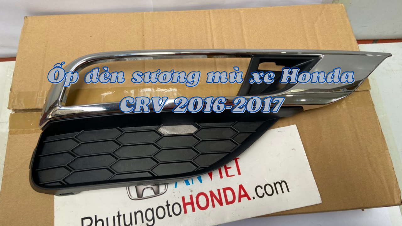 Ốp đèn sương mù xe Honda CRV 2016 đến 2017 