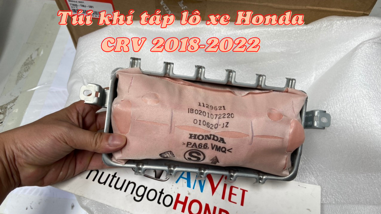 Túi khí táp lô xe Honda CRV 2018 đến 2022 