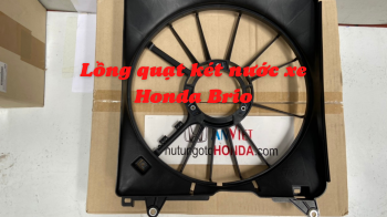 Lồng quạt két nước Honda BRIO